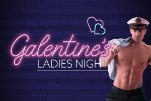 Galentine's - Ladies Night