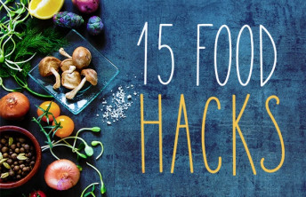 15 Food Hacks You Need To Try